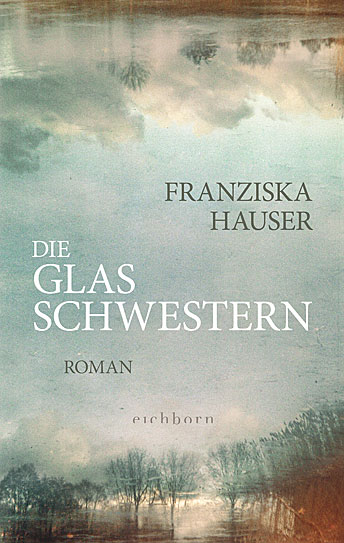 Cover Die Glasschwestern von Franziska Hauser