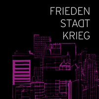 FRIEDEN STADT KRIEG