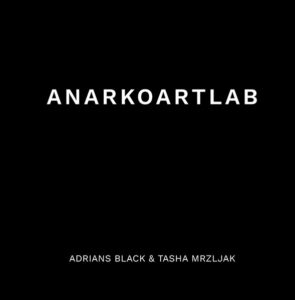 https://autonomedia.org/product/anarkoartlab-by-adrians-black-and-tasha-mrzljak/